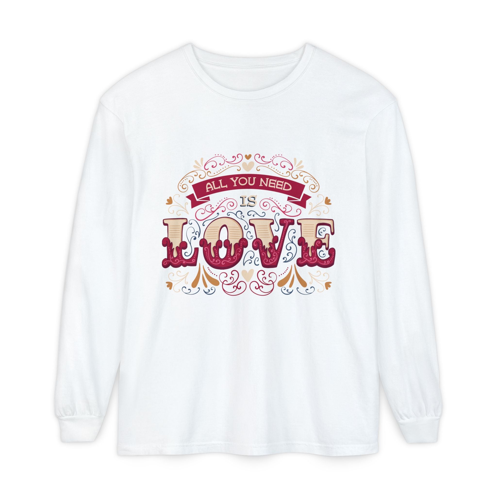 All You Need Is Love Long Sleeve Tee